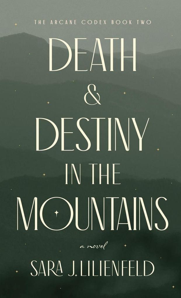 Death & Destiny in the Mountains