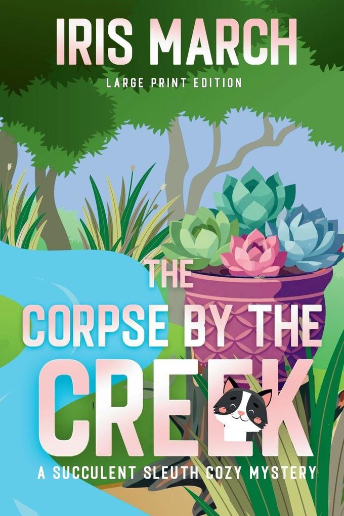 The Corpse by the Creek Large Print