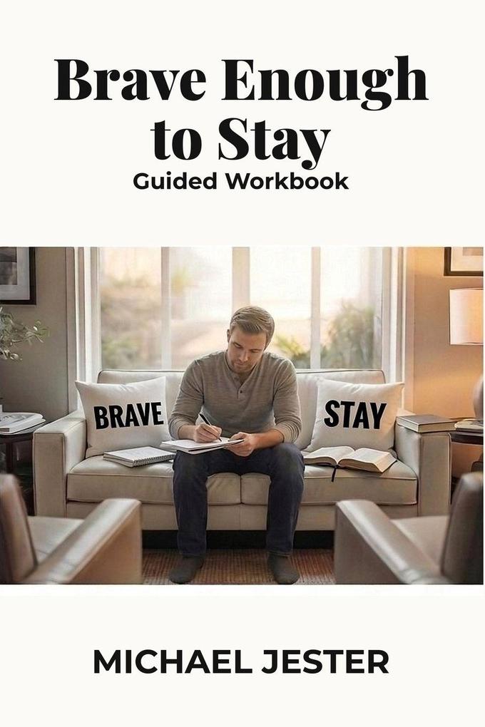 Brave Enough to Stay
