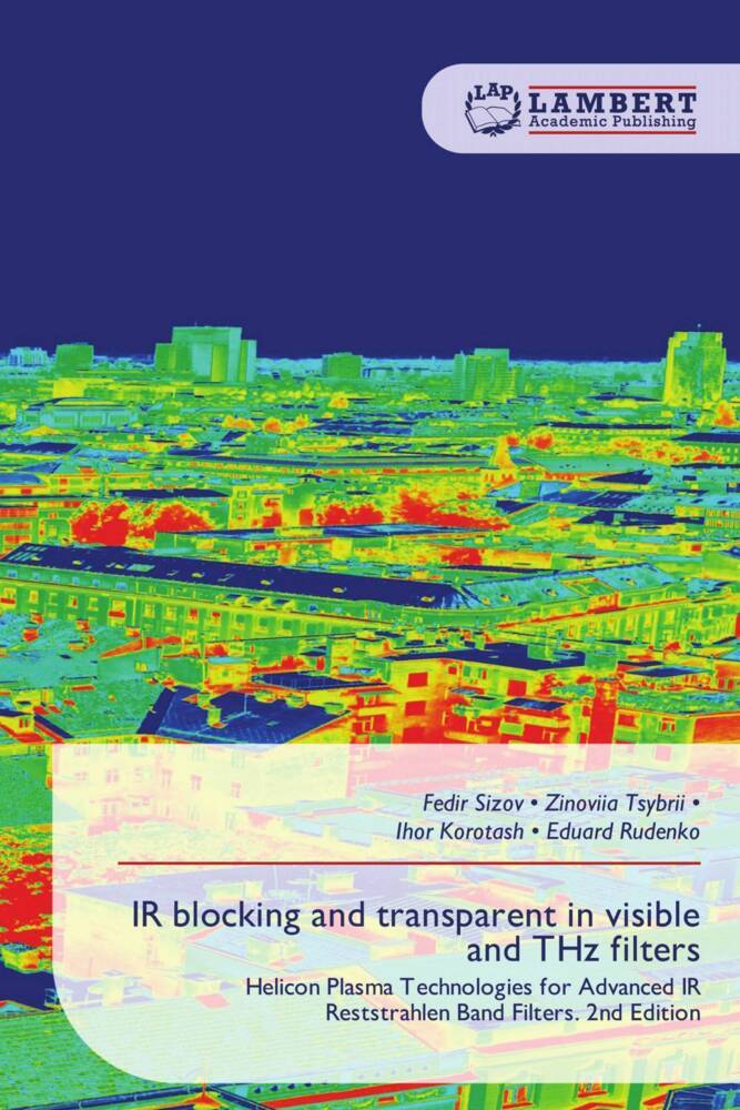 IR blocking and transparent in visible and THz filters