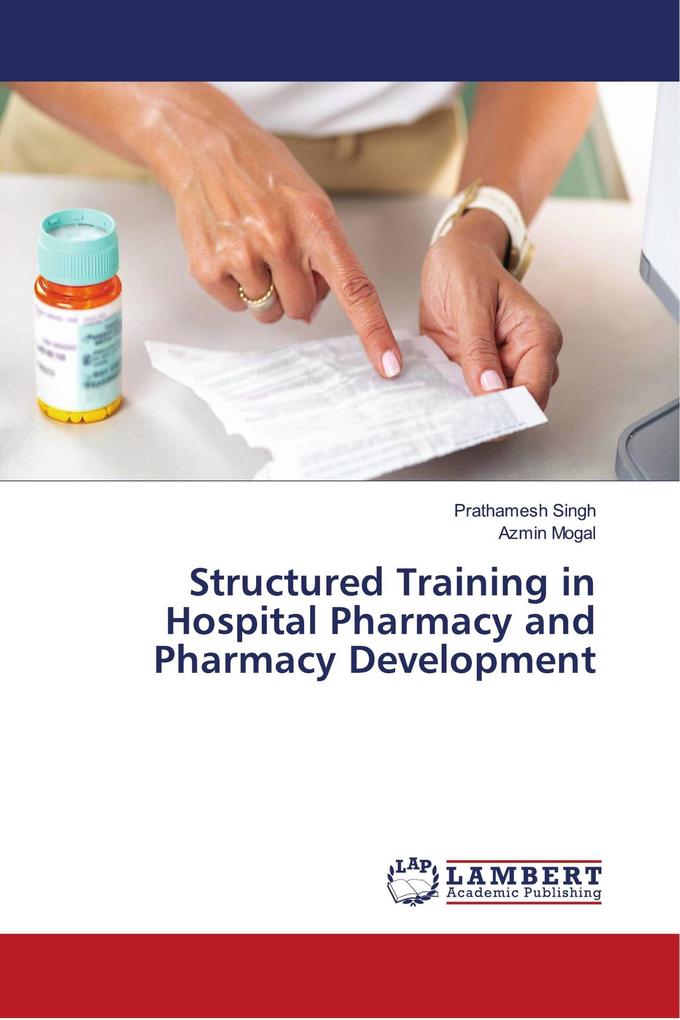 Structured Training in Hospital Pharmacy and Pharmacy Development