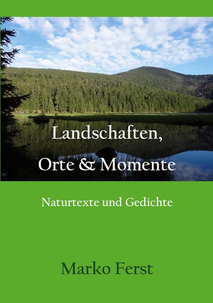 Landschaften Orte & Momente