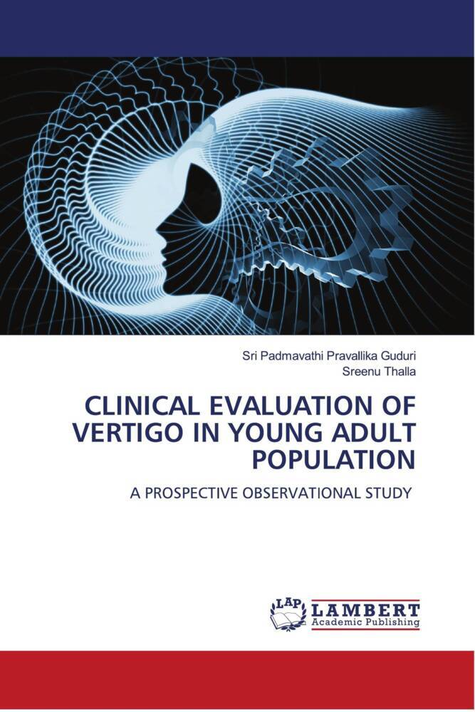 CLINICAL EVALUATION OF VERTIGO IN YOUNG ADULT POPULATION