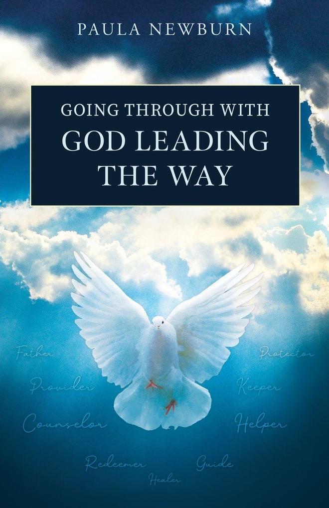 Going Through with God Leading the Way