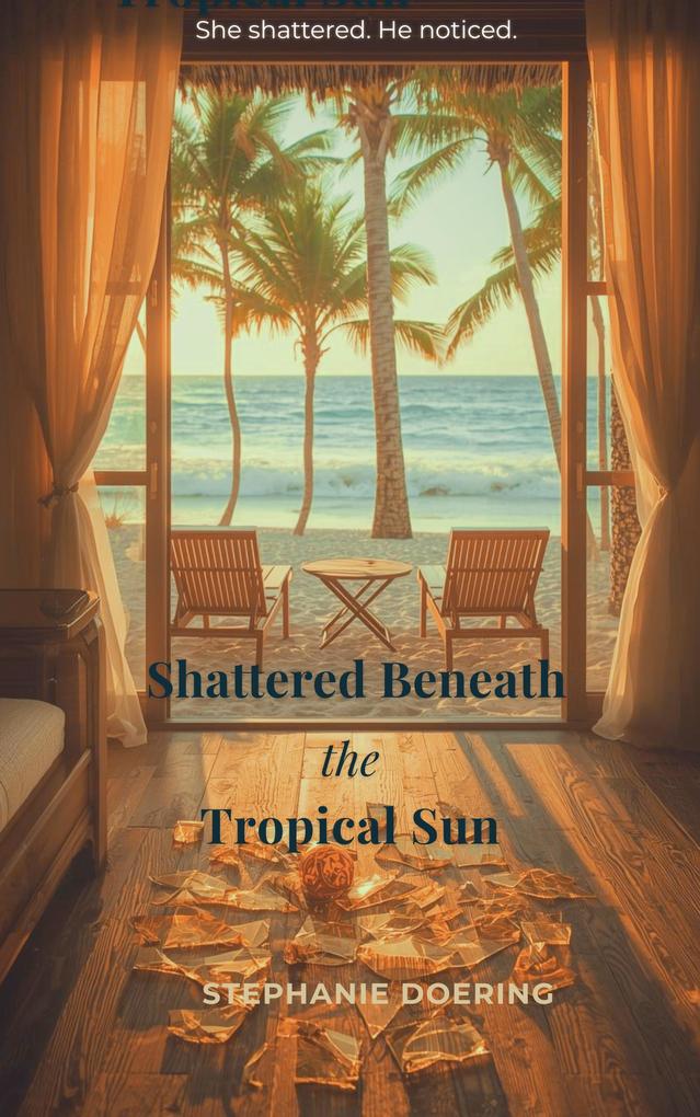 Shattered Beneath the Tropical Sun