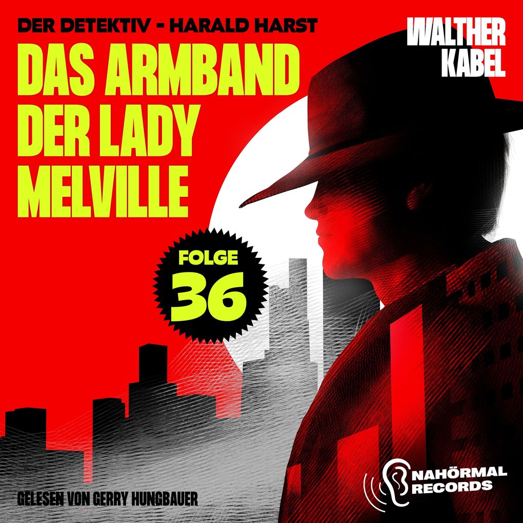 Das Armband der Lady Melville (Der Detektiv-Harald Harst Folge 36)
