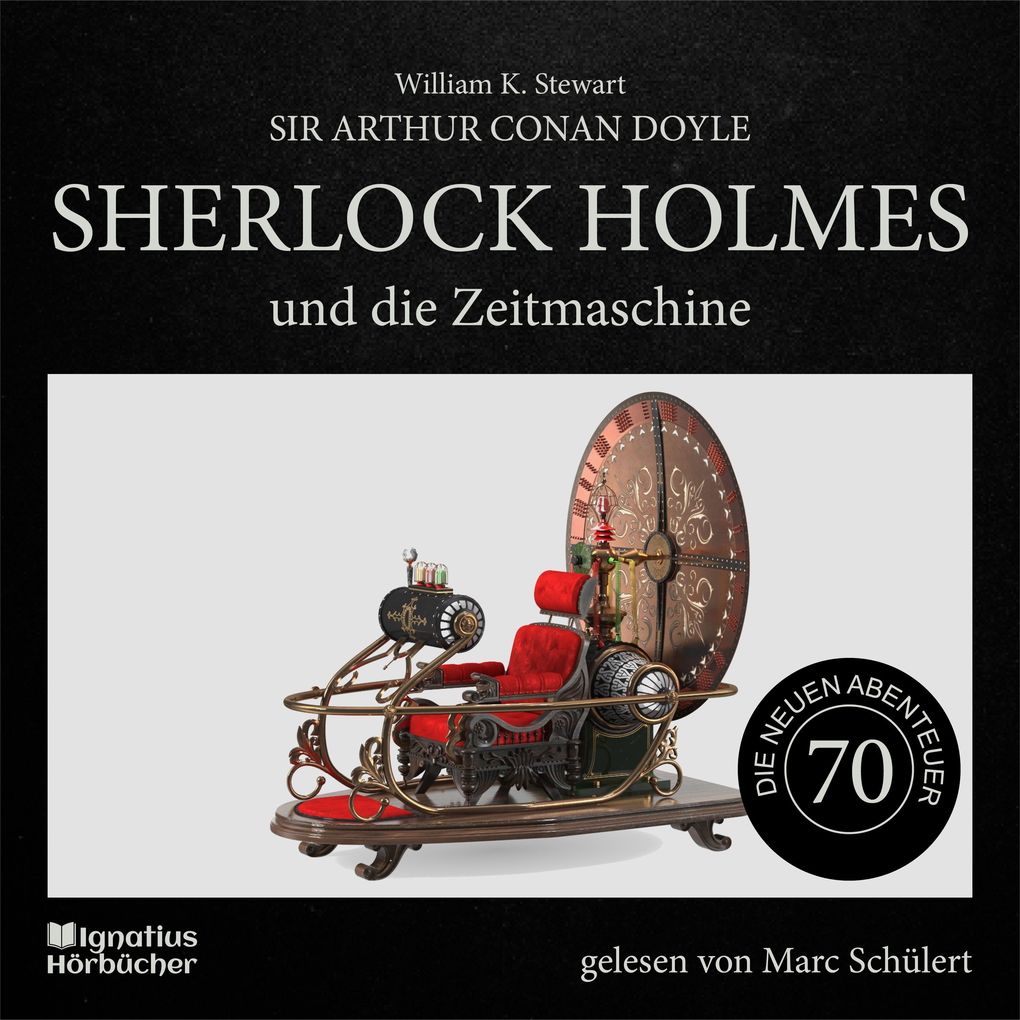 Sherlock Holmes und die Zeitmaschine (Die neuen Abenteuer Folge 70)