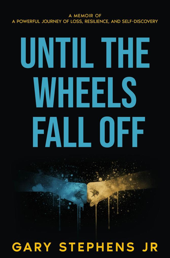 Until the Wheels Fall Off