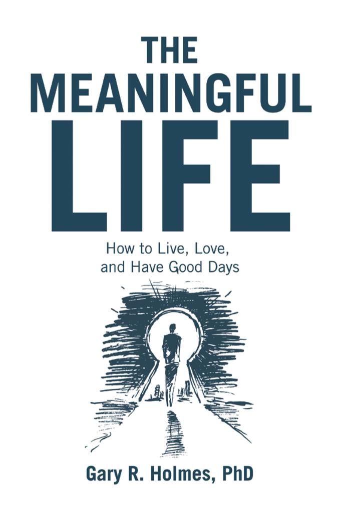 The Meaningful Life