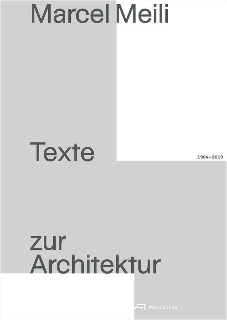Marcel Meili - Texte zur Architektur