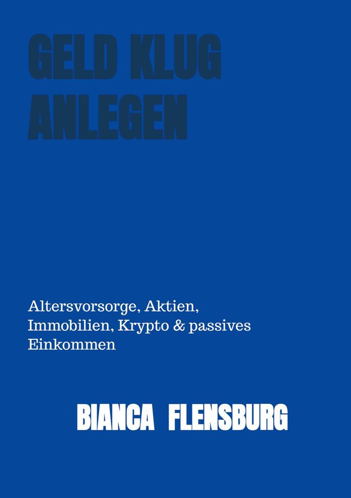GELD KLUG ANLEGEN