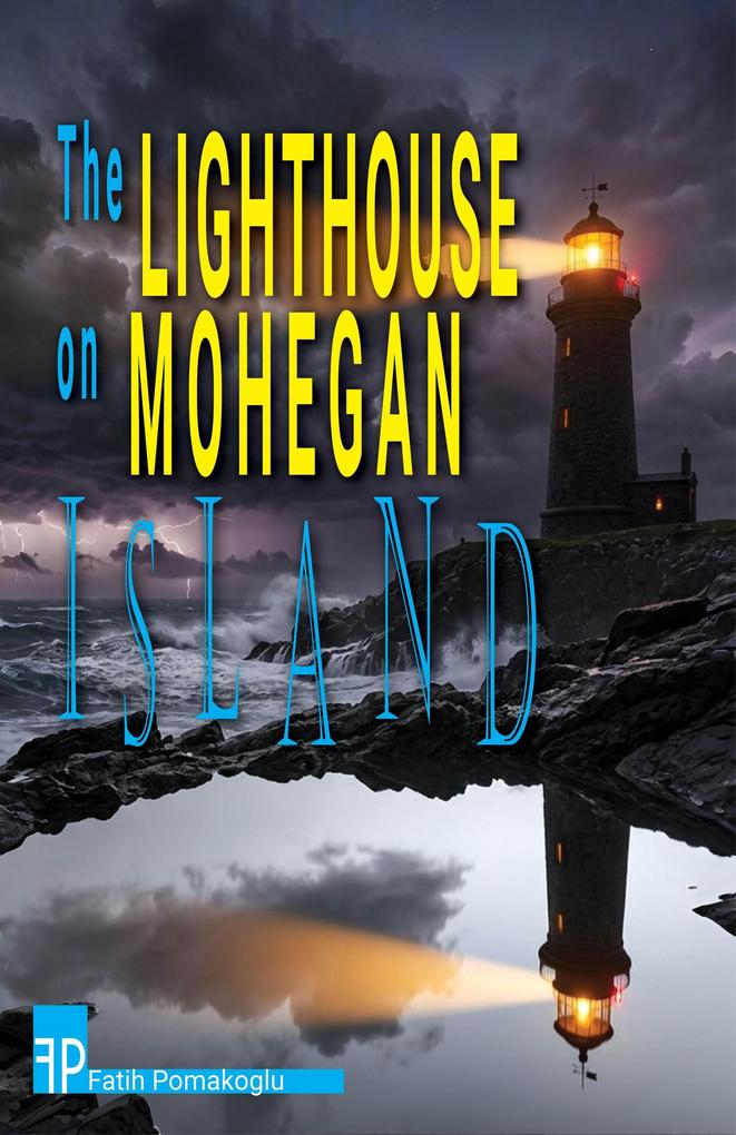 The Lighthouse on Mohegan Island