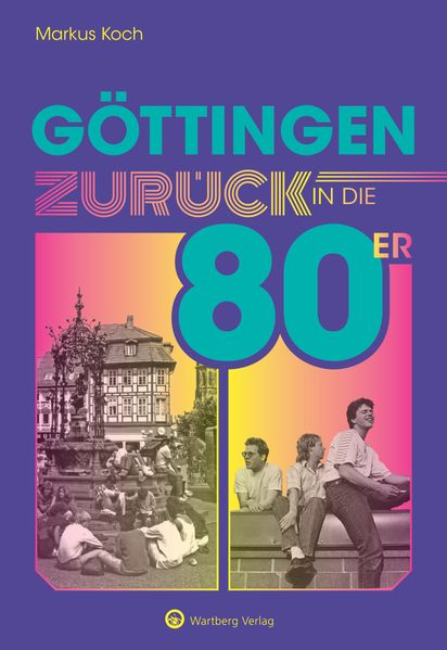 Göttingen - Zurück in die 80er