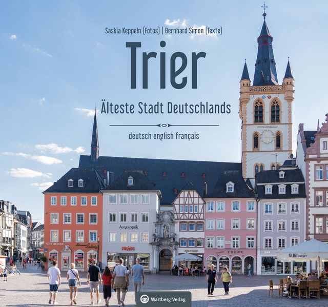 Trier - Älteste Stadt Deutschlands