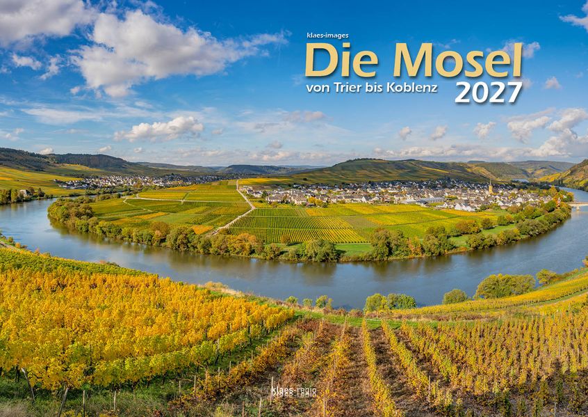 Die Mosel von Trier bis Koblenz 2026 Bildkalender A3 Spiralbindung