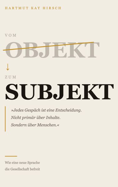 Vom Objekt zum Subjekt