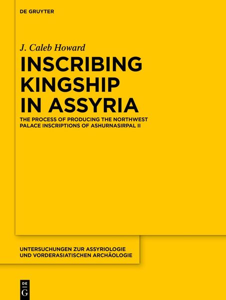 Inscribing Kingship in Assyria