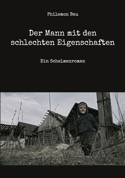 Der Mann mit den schlechten Eigenschaften