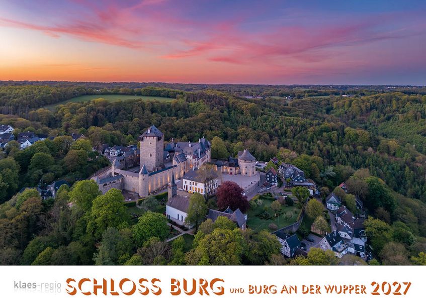 Schloss Burg und Burg an der Wupper 2027 Bildkalender A4 quer spiralgebunden