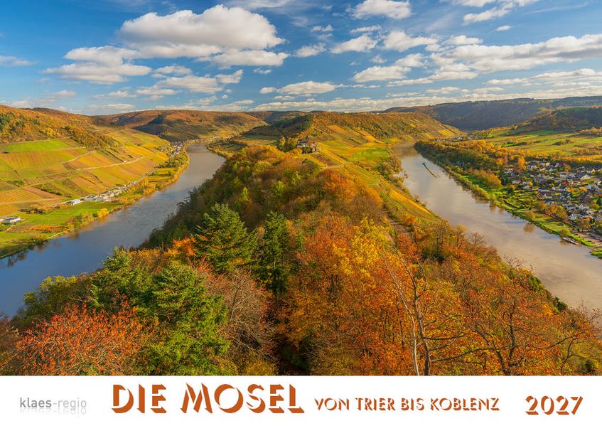 Mosel von Trier bis Koblenz 2027 Bildkalender A4 quer spiralgebunden