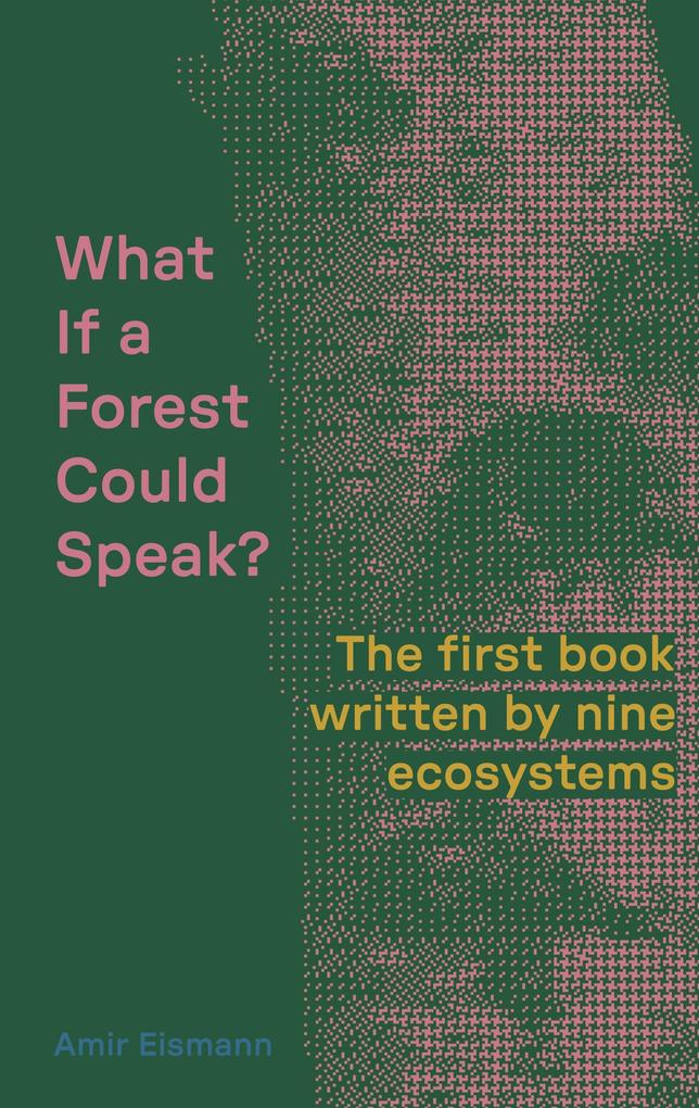 What If a Forest Could Speak?