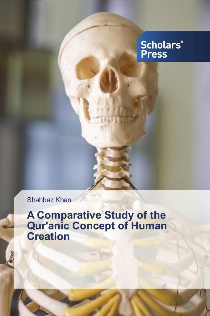 A Comparative Study of the Qur'anic Concept of Human Creation