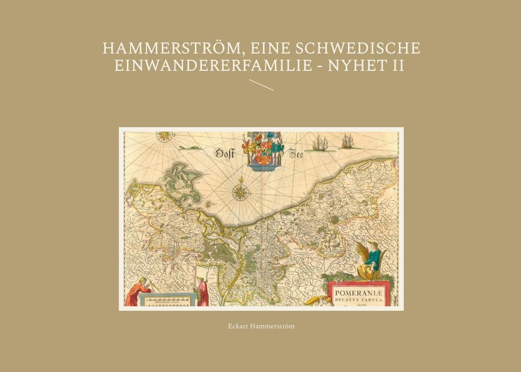 Hammerström eine schwedische Einwandererfamilie - Nyhet II