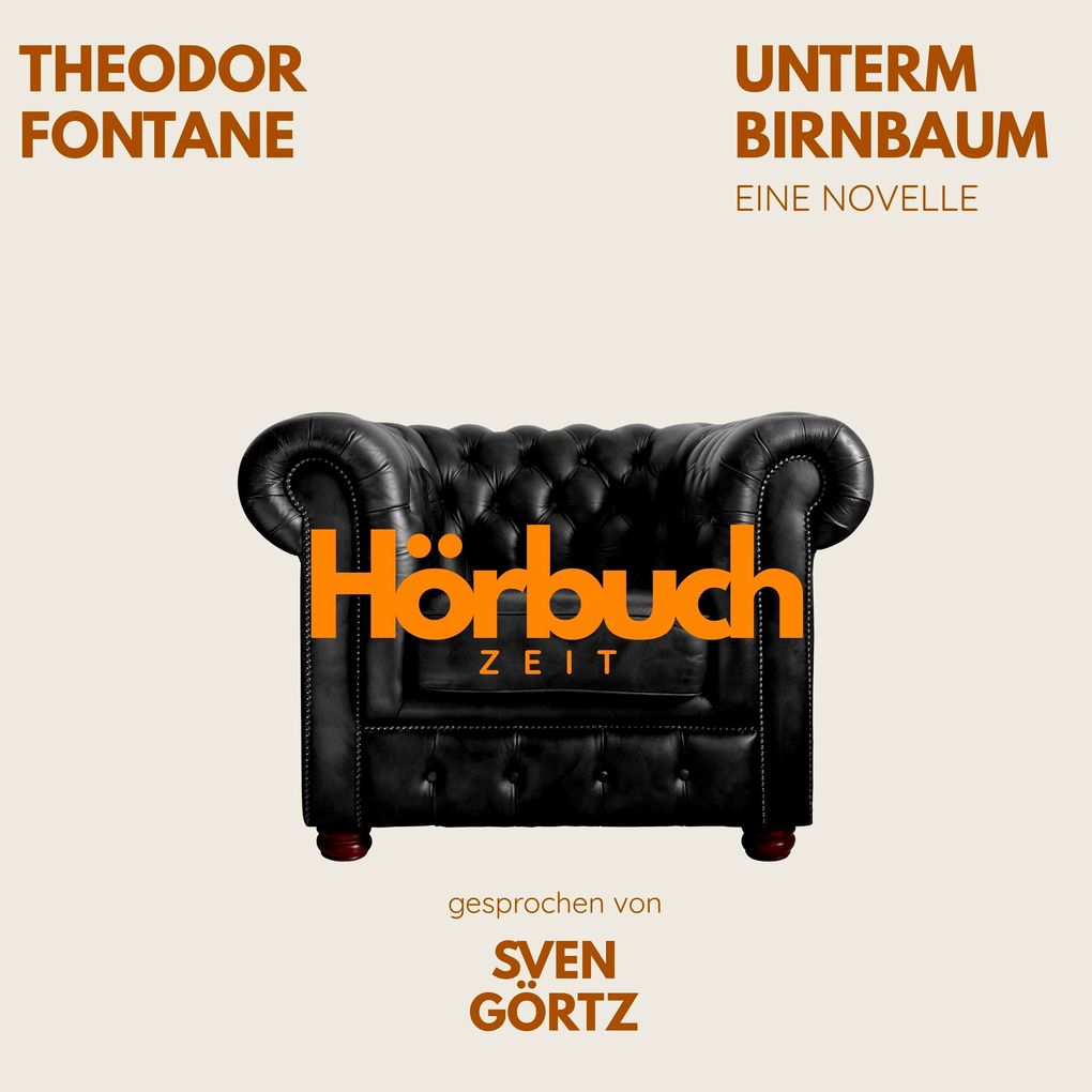 Unterm Birnbaum. Eine Novelle.