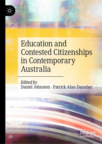 Education and Contested Citizenships in Contemporary Australia