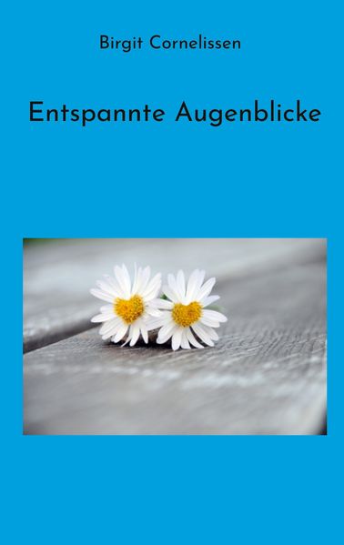 Entspannte Augenblicke