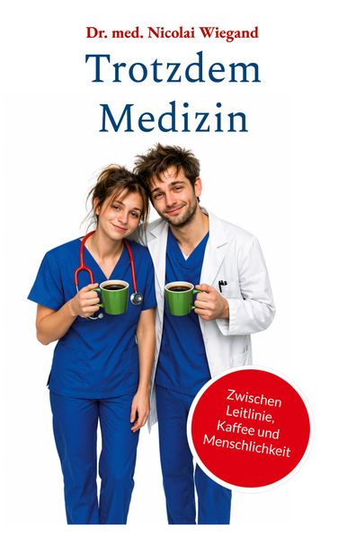 Trotzdem Medizin