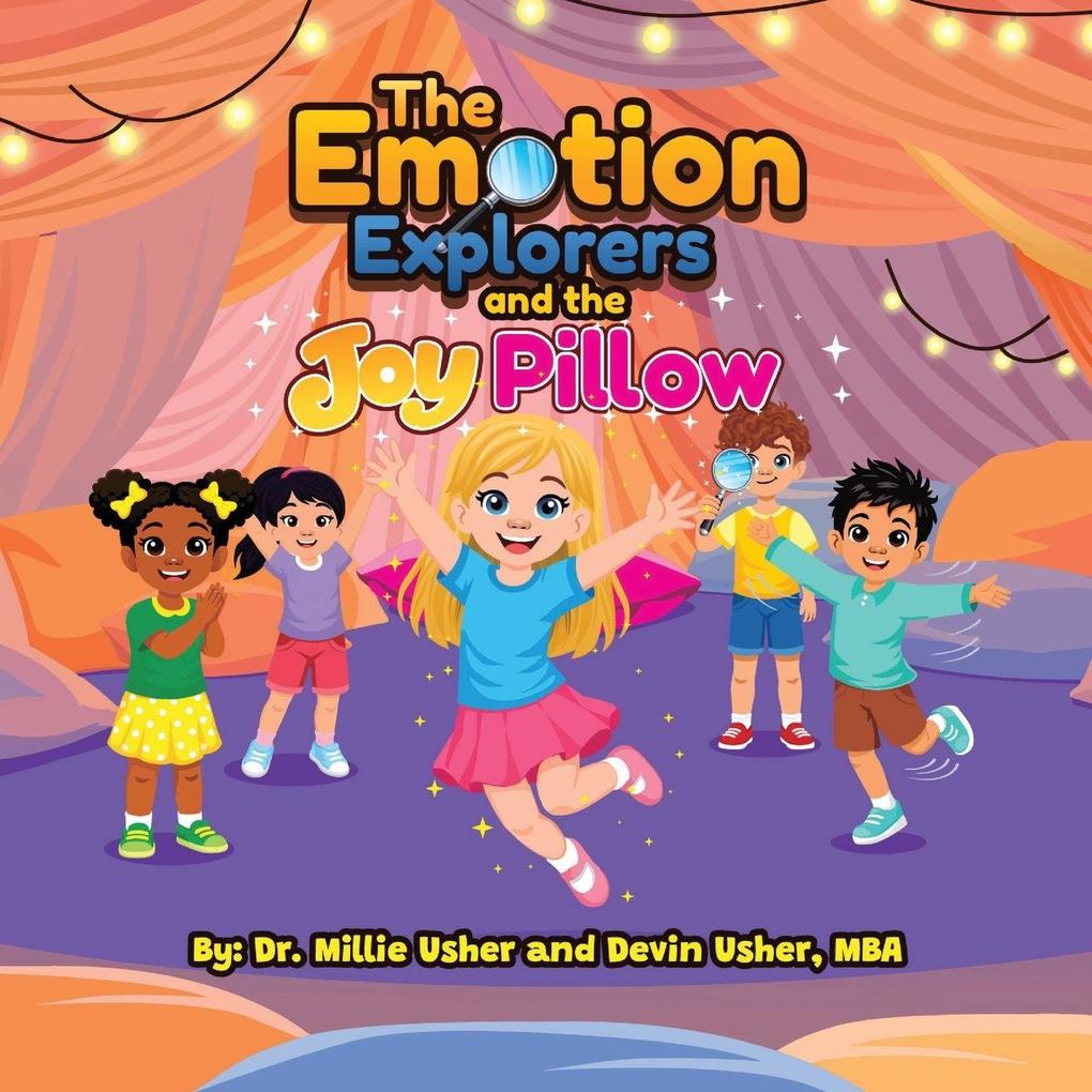 The Emotion Explorers and the Joy Pillow
