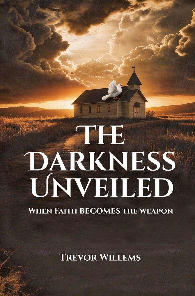 The Darkness Unveiled