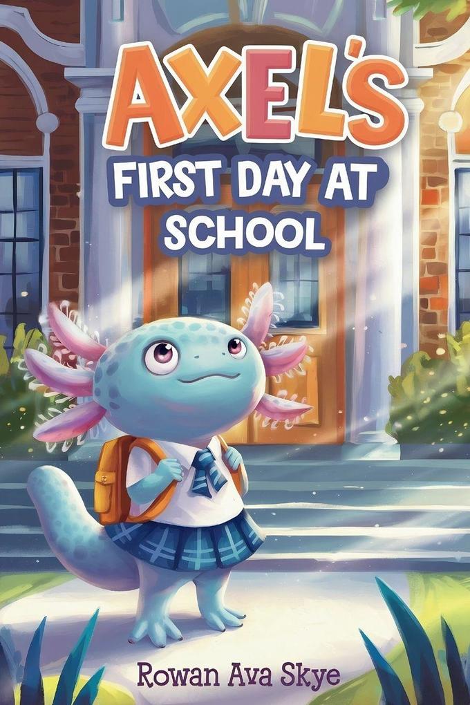 Axel's First Day at School