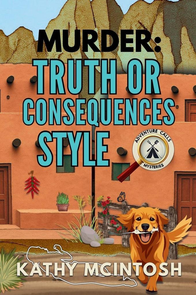 Murder Truth or Consequences Style