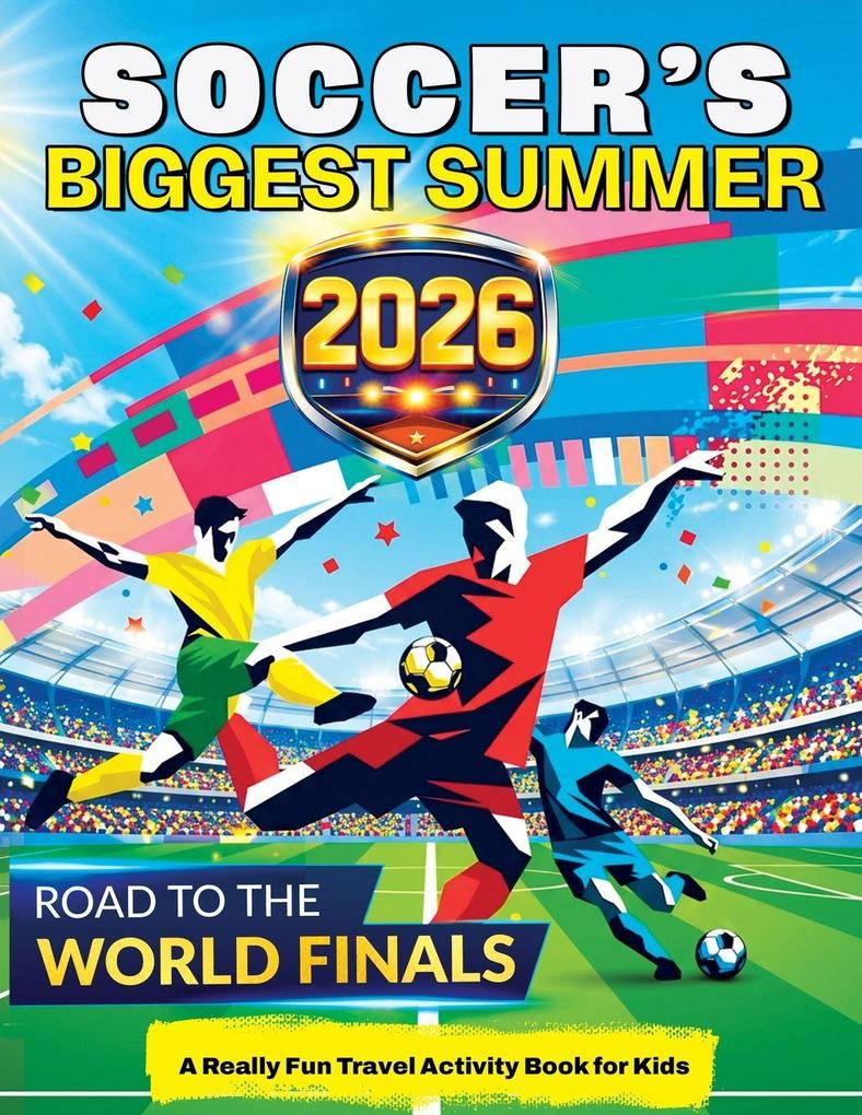 Soccer's Biggest Summer