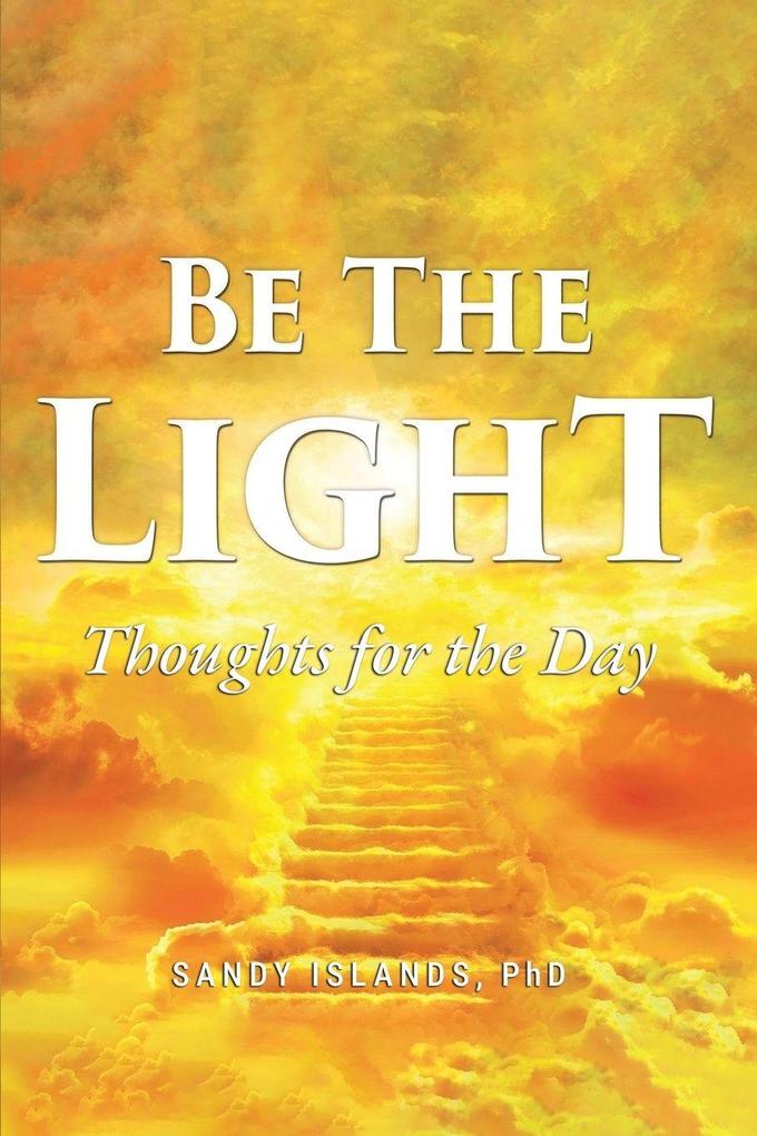 BE THE LIGHT
