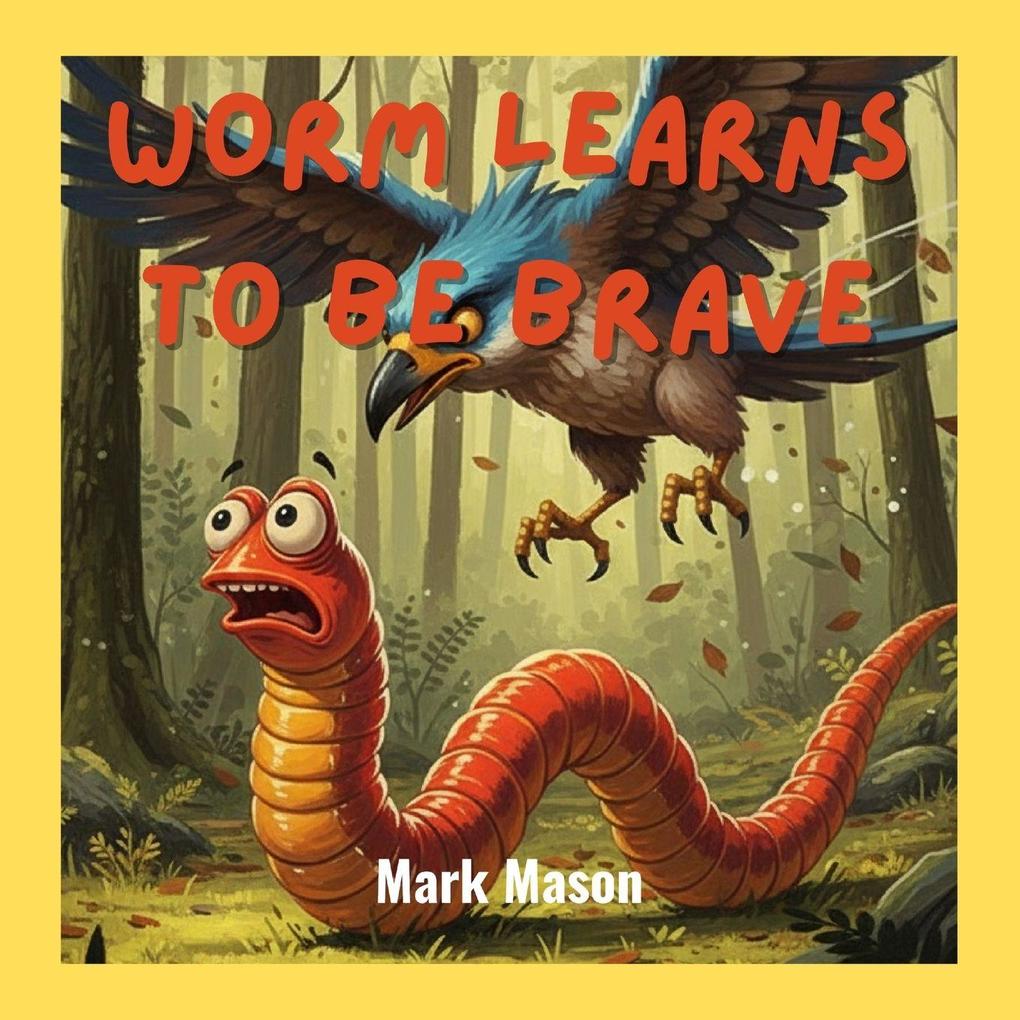 Worm Learns to Be Brave