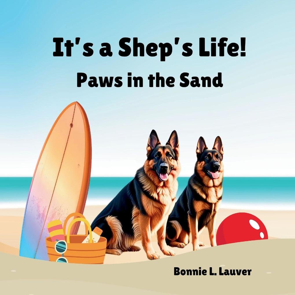 It's a Shep's Life