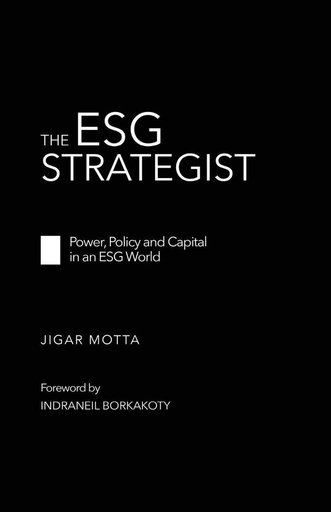 The ESG Strategist - Power Policy and Capital in an ESG World