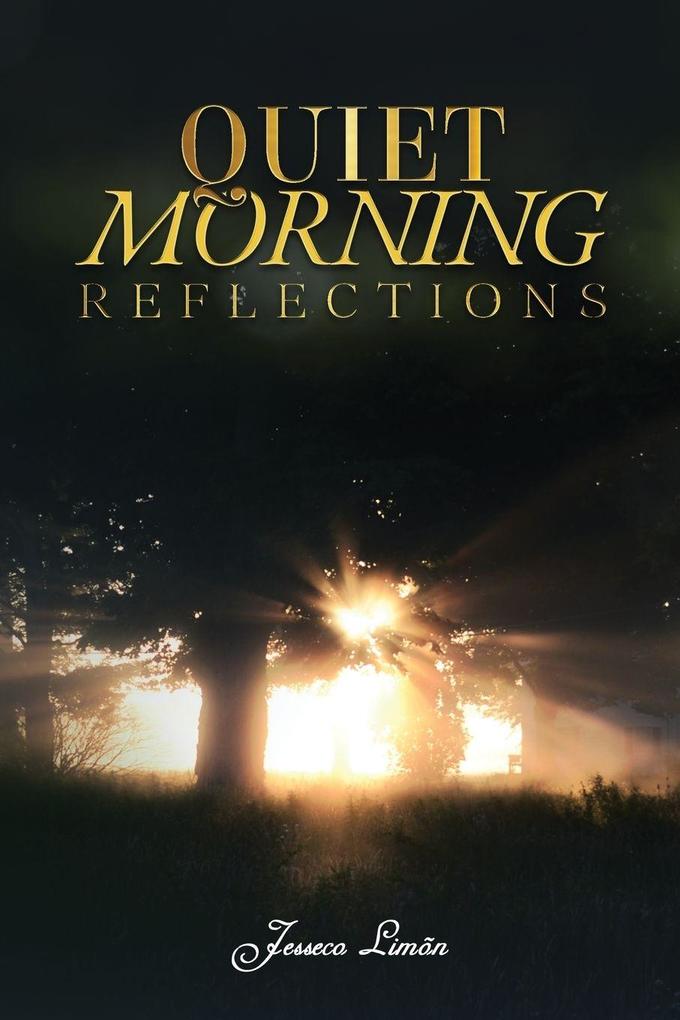 Quiet Morning Reflections