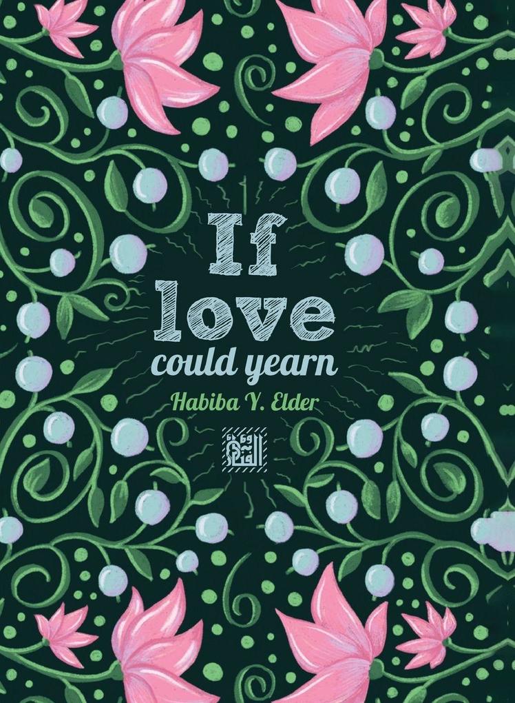 If Love Could Yearn