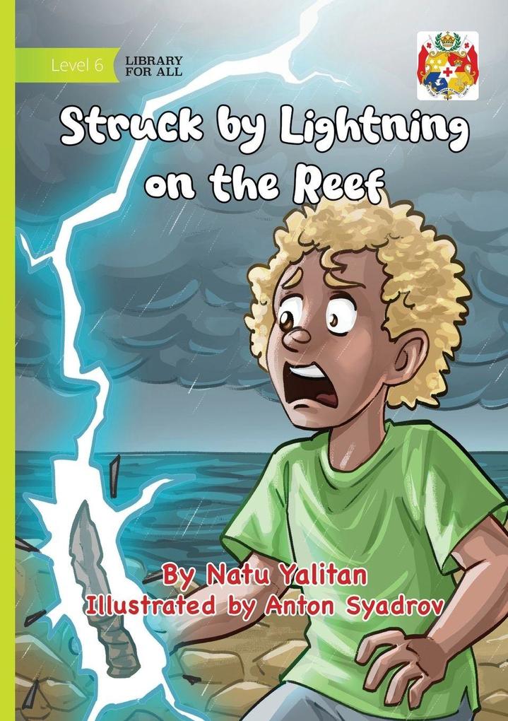 Struck by Lightning on the Reef