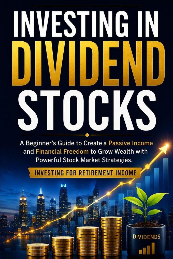 Investing in Dividend Stocks