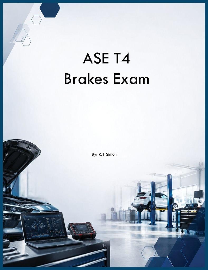 ASE T4 Brakes Exam