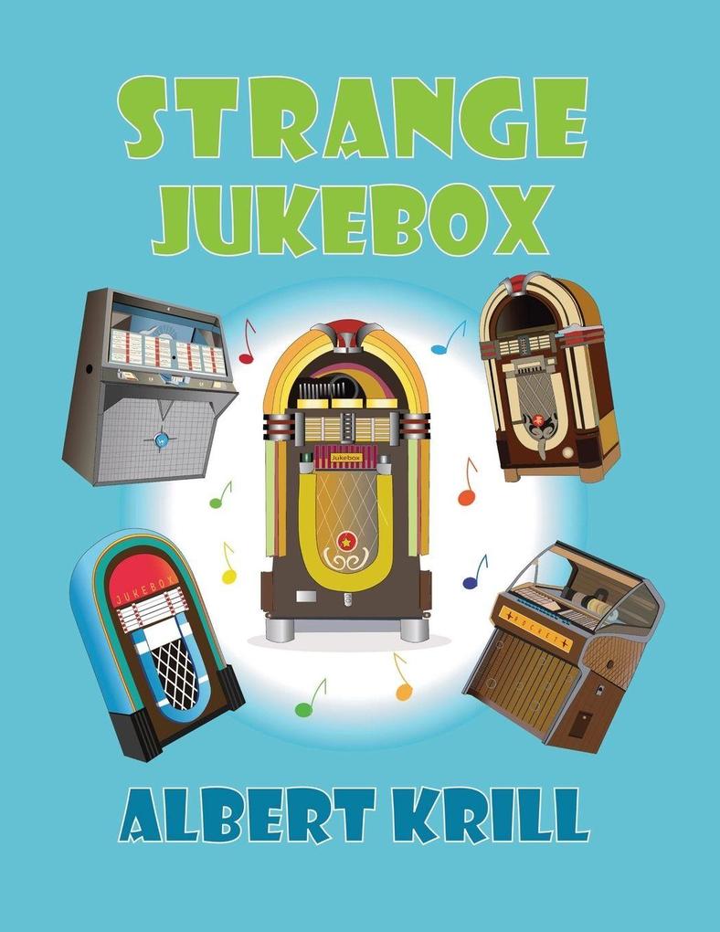 Strange Jukebox