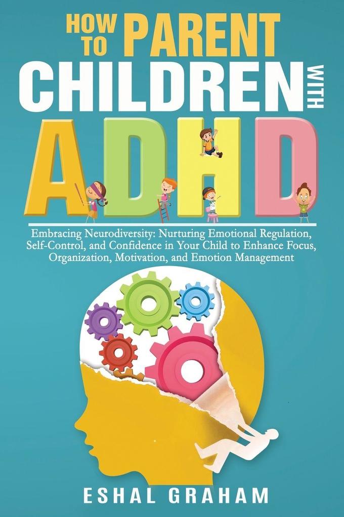 How to Parent Children with ADHD