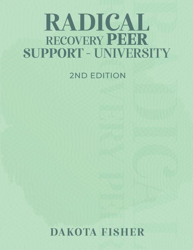Radical Recovery Peer Support University