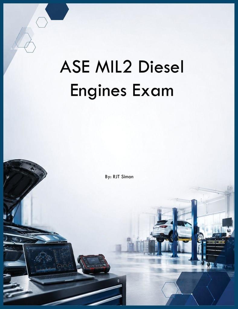 ASE MIL2 Diesel Engines Exam