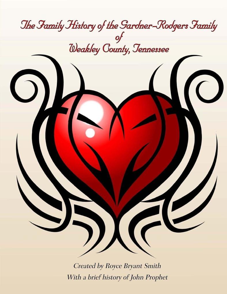 The Gardner-Rodgers Family of Weakly County Tennessee